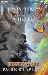 Heartforge (Painting the Mists #16)