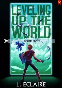 Leveling Up The World 5 (Leveling Up The World #5)