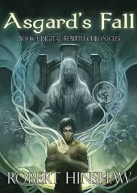 Asgard's Fall (Digital Rebirth Chronicles #1)