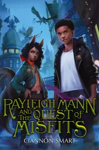 Rayleigh Mann and the Quest of Misfits (Rayleigh Mann #2)