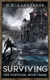 The Fortifier, Book Three: A LitRPG Adventure (The Fortifier #3)