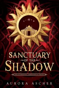 Sanctuary of the Shadow (The Elemental Emergence #1)