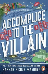 Accomplice to the Villain (Assistant to the Villain #3)