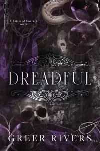 Dreadful (Tattered Curtain #3)