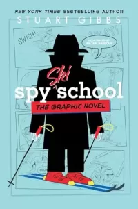 Spy Ski School the Graphic Novel (Spy School Graphic Novels #4)