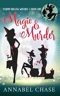 Magic & Murder (Starry Hollow Witches #1)