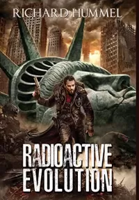 Radioactive Evolution (Radioactive #1)
