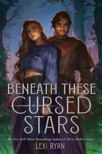 Beneath These Cursed Stars (These Hollow Vows #3)