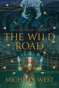 The Wild Road (The Burning Crown #2)