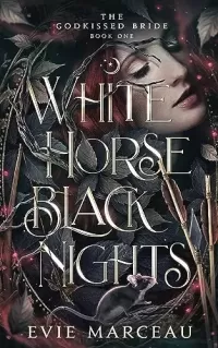 White Horse Black Nights (The Godkissed Bride #1)