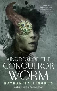 Kingdom of the Conqueror Worm (Lunar Gothic Trilogy #3)