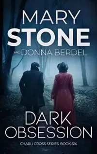 Dark Obsession (Charli Cross Mystery Series #6)
