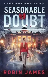 Seasonable Doubt (Cass Leary Legal Thriller Series #12)