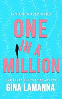 One in a Million (Detective Kate Rosetti Mystery #10)