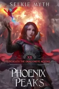 The Phoenix Peaks (Beneath the Dragoneye Moons #12)