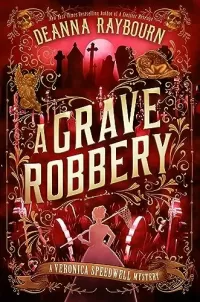 A Grave Robbery (Veronica Speedwell Mysteries #9)