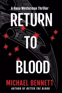 Return to Blood (A Hana Westerman Thriller #2)