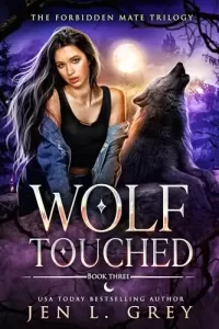 Wolf Touched (The Forbidden Mate Trilogy #3)