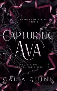 Capturing Ava (Shadows Of Desire #1)