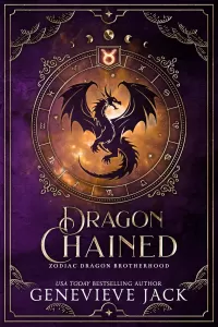 Dragon Chained (Zodiac Dragon Brotherhood #2)