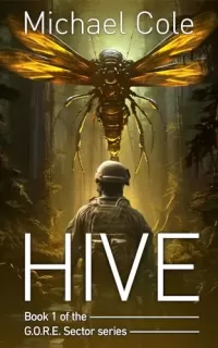 HIVE (G.O.R.E Sector #1)