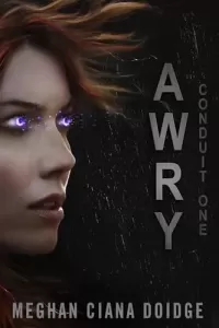 Awry (Conduit #1)
