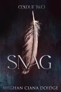 Snag (Conduit #2)