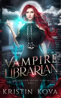 Vampire Librarian (The Shadow Order: Vampire #1)