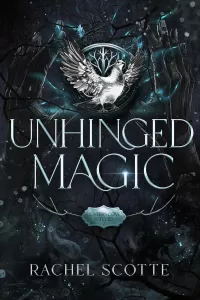 Unhinged Magic: A Brothers Best Friend, Witchy Romance. (Cutters Cove Witches #2)
