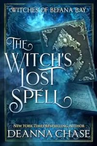 The Witch's Lost Spell (Witches of Befana Bay #3)