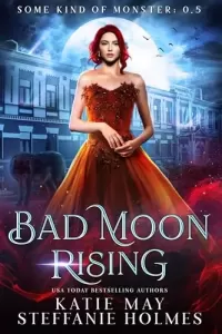 Bad Moon Rising (Some Kind of Monster #0.5)
