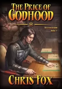 The Price of Godhood (Shattered Gods #7)