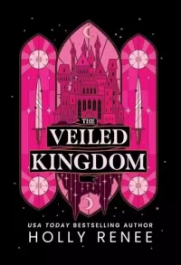 The Veiled Kingdom (The Veiled Kingdom #1)