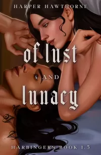 Of Lust and Lunacy: Harbingers Book 1.5 (Harbingers #1.5)