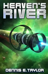 Heaven's River (Bobiverse #4)