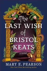 The Last Wish of Bristol Keats (The Courting of Bristol Keats #2)