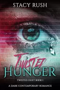 Twisted Hunger (The Twisted Duet #1)