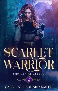The Scarlet Warrior (The Age of Aikana #2)