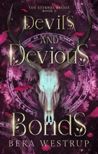 Devils and Devious Bonds (The Eternal Brides #2)