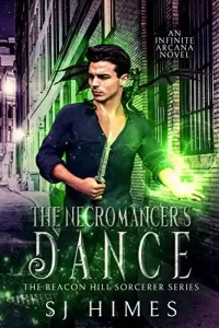 The Necromancer's Dance (The Beacon Hill Sorcerer #1)