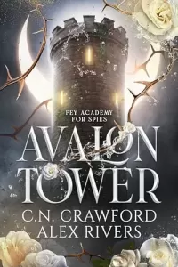 Avalon Tower (Fey Spy Academy #1)