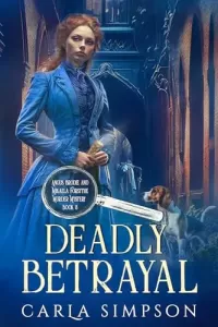 Deadly Betrayal (Angus Brodie and Mikaela Forsythe Murder Mystery #8)
