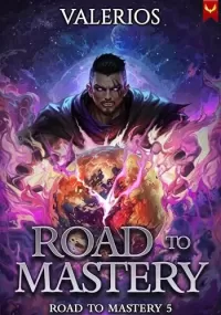Road to Mastery 5 (Road to Mastery #5)