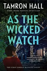 As the Wicked Watch (Jordan Manning #1)