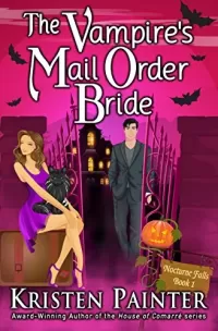 The Vampire's Mail Order Bride (Nocturne Falls #1)