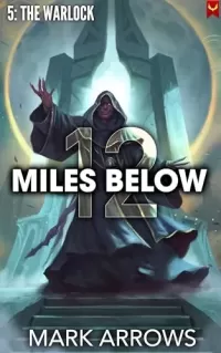 The Warlock (12 Miles Below #5)