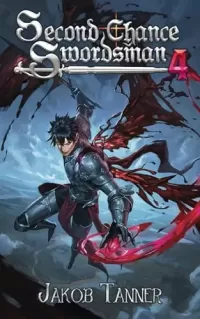 Second Chance Swordsman 4 (Second Chance Swordsman #4)