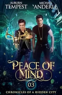 Peace of Mind (Chronicles Of A Hidden City #3)