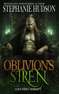 Oblivion's Siren: Dark, Addictive Paranormal Romance (Lost Siren #7)