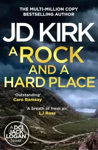 A Rock and a Hard Place (DCI Logan Crime Thrillers #21)
